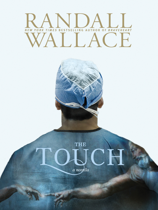 Title details for The Touch by Randall Wallace - Available